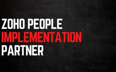 Why Choosing a Zoho People Implementation Partner is the Smartest HR Move for Your Business