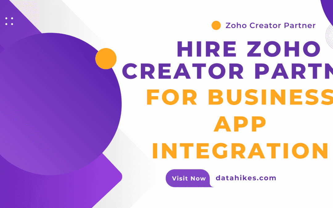 Hire Zoho Creator partner for business app integration